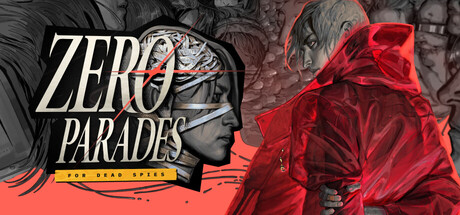 Zero Parades: For Dead Spies - Imagen destacada oficial - Juegosrpg.com